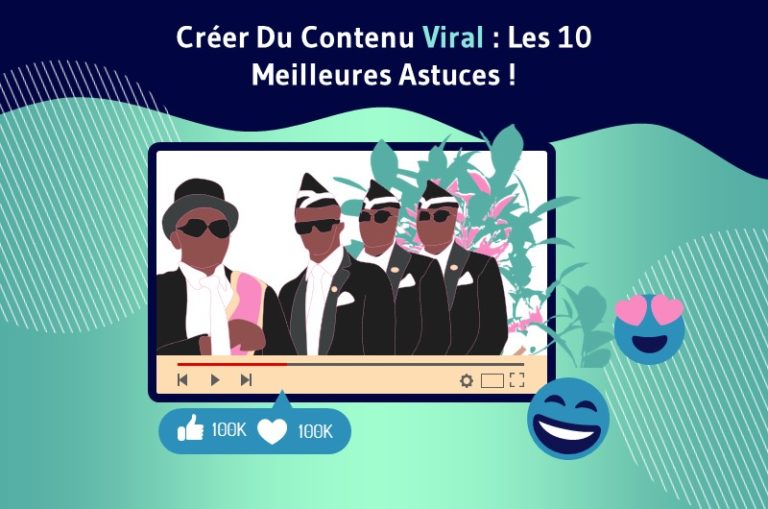 Créer du Contenu Viral Les 10 Meilleures Astuces Twaino